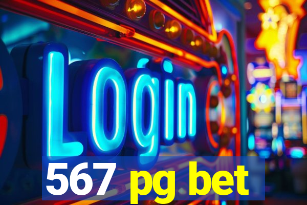 567 pg bet